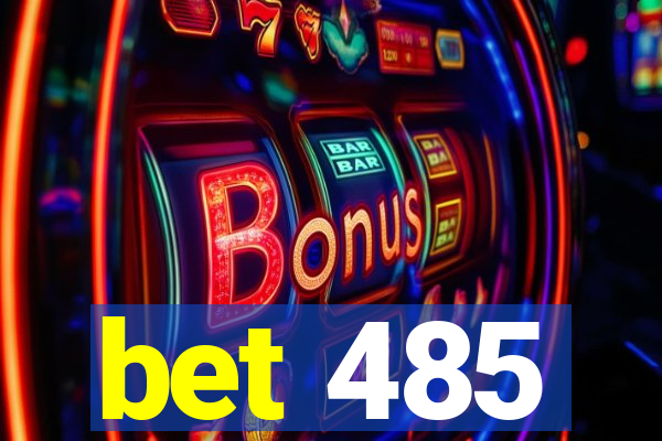 bet 485