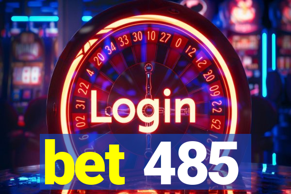 bet 485