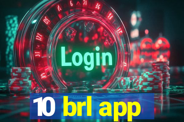 10 brl app