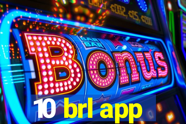 10 brl app