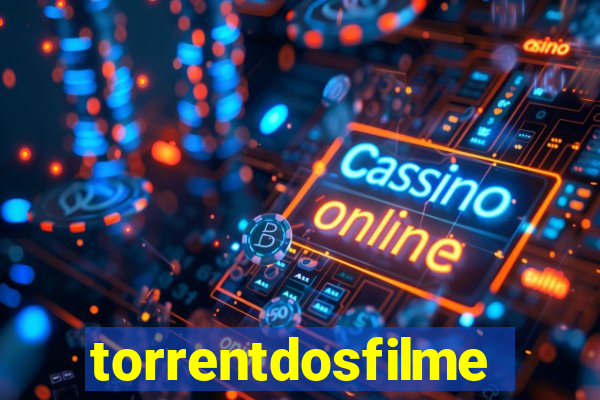 torrentdosfilmeshd