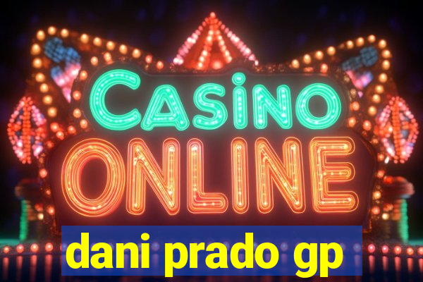 dani prado gp