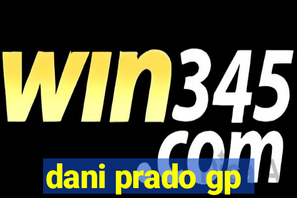 dani prado gp