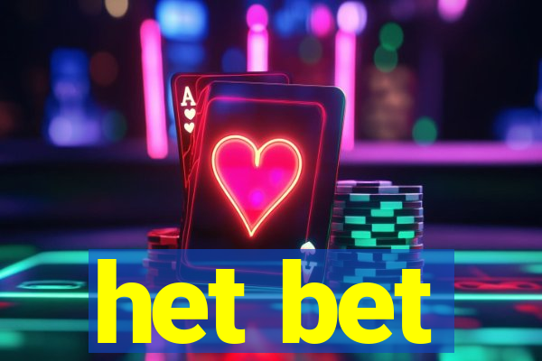 het bet