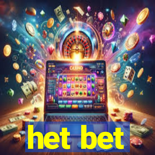 het bet