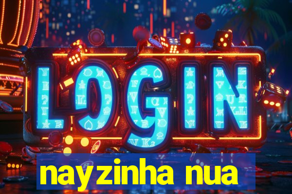 nayzinha nua