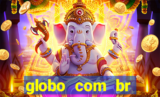 globo com br absolutamente noticias