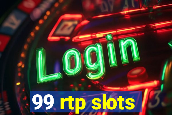 99 rtp slots