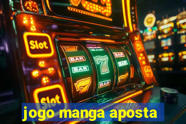 jogo manga aposta