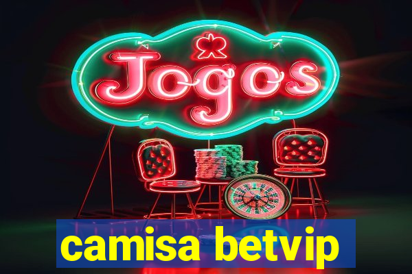 camisa betvip