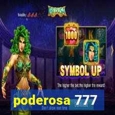 poderosa 777