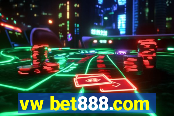 vw bet888.com