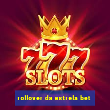 rollover da estrela bet