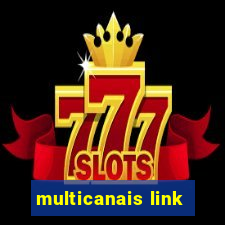 multicanais link