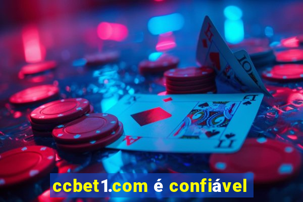 ccbet1.com é confiável