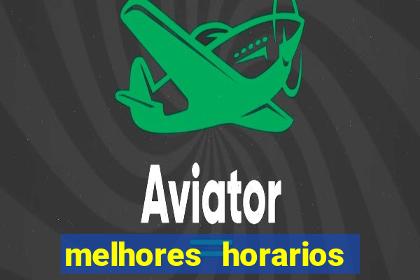 melhores horarios pagantes fortune tiger