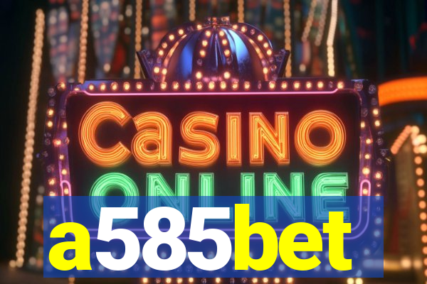 a585bet