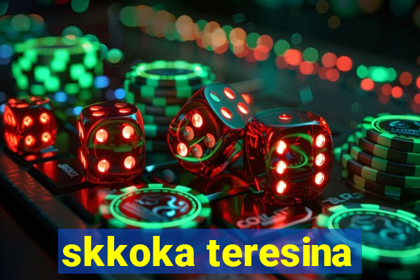 skkoka teresina