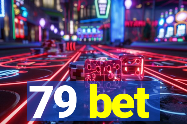 79 bet