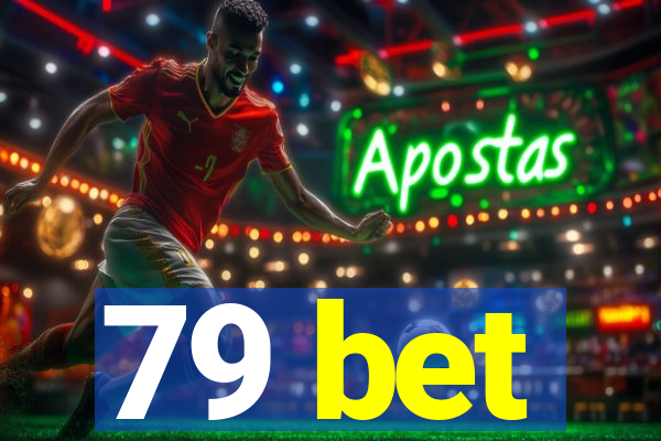 79 bet