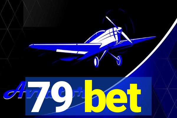 79 bet