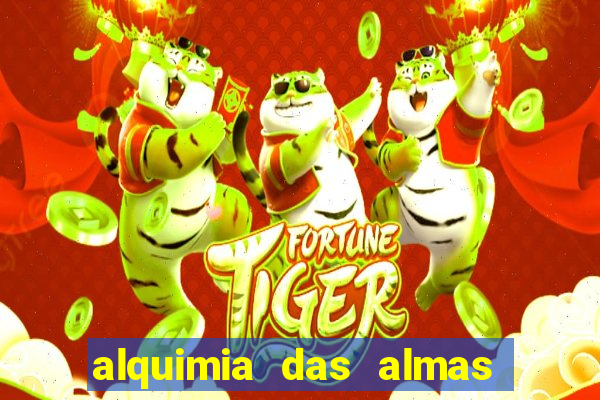 alquimia das almas 3 temporada