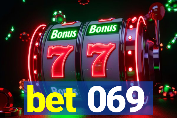 bet 069
