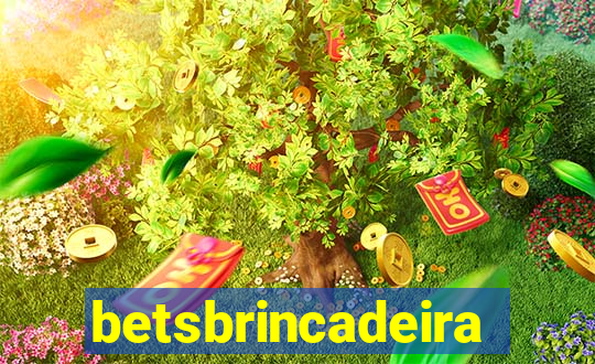 betsbrincadeira