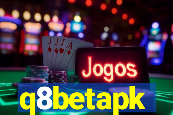 q8betapk