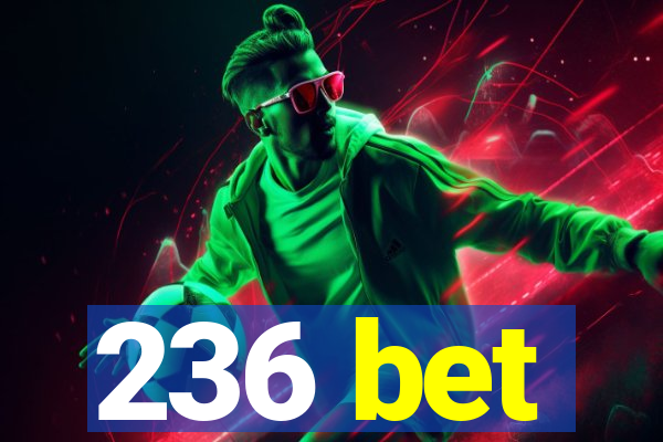 236 bet