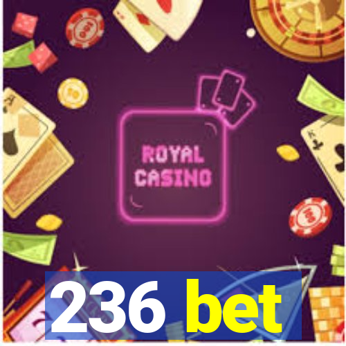 236 bet