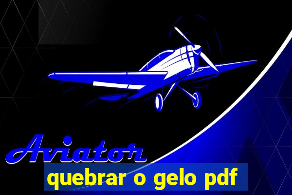 quebrar o gelo pdf