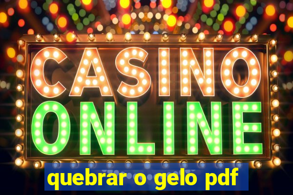 quebrar o gelo pdf