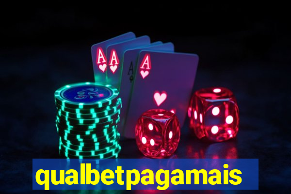qualbetpagamais