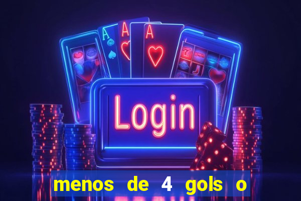 menos de 4 gols o que significa