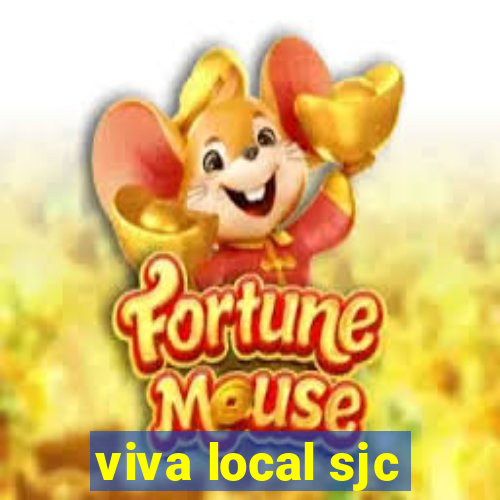 viva local sjc