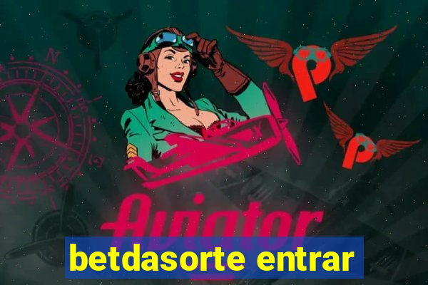 betdasorte entrar