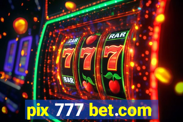 pix 777 bet.com