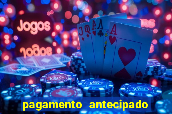 pagamento antecipado na estrela bet