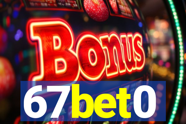 67bet0