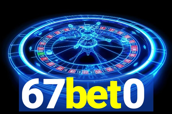 67bet0