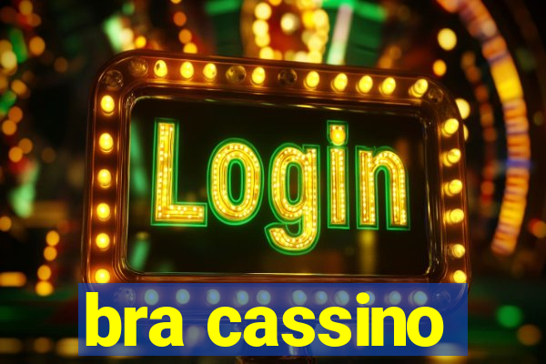 bra cassino
