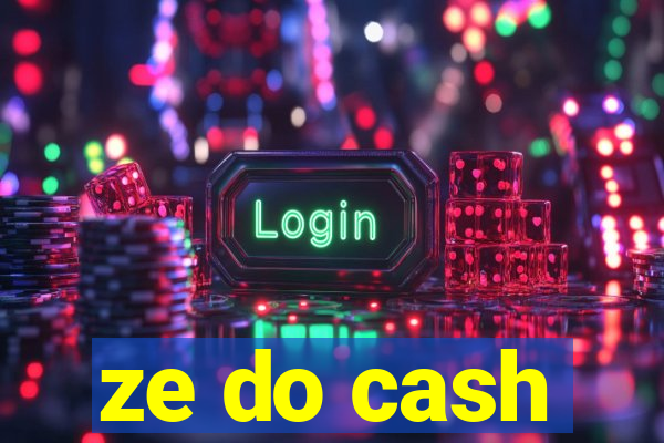 ze do cash