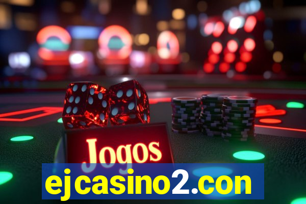 ejcasino2.con