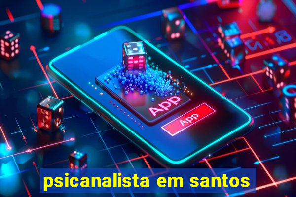 psicanalista em santos