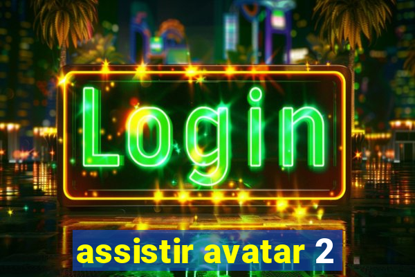assistir avatar 2