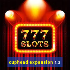 cuphead expansion 1.3