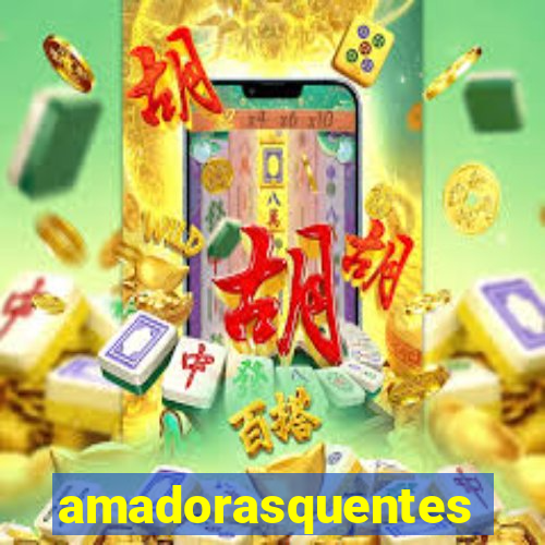 amadorasquentes