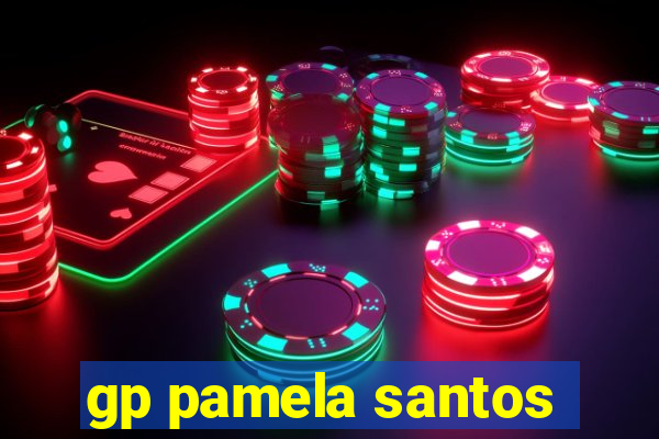 gp pamela santos