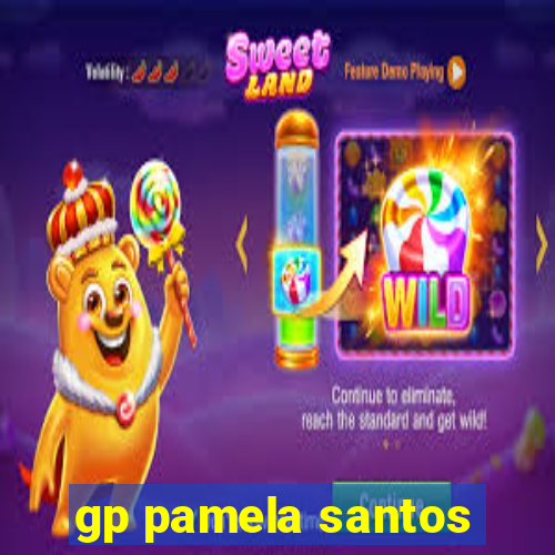 gp pamela santos